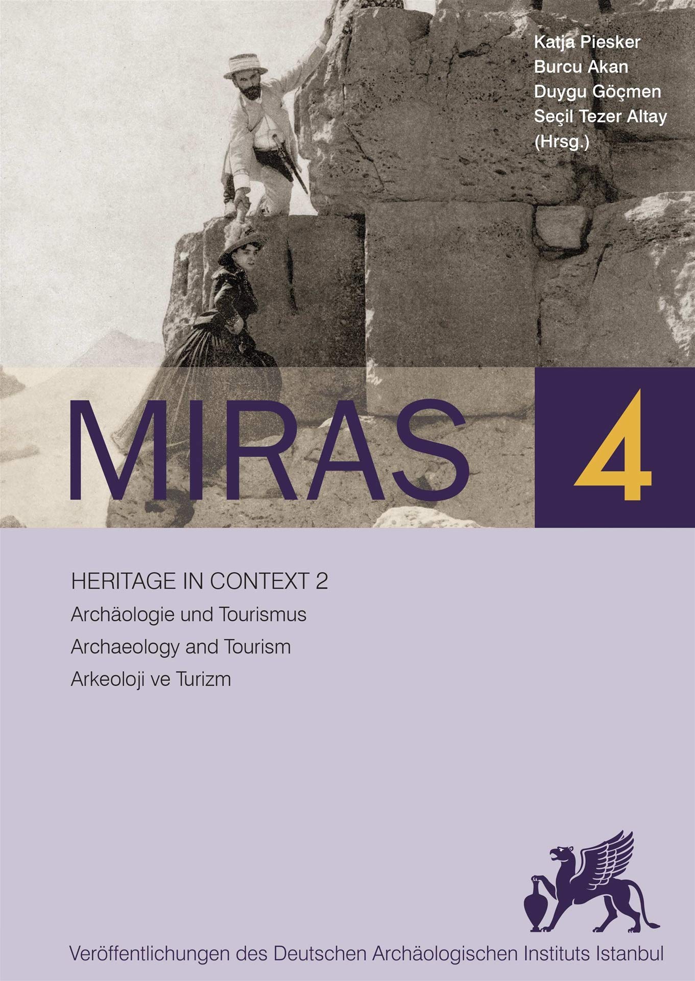 Miras 4 - Heritage in Context 2: Archaeologie Und Tourismus / Archaeology and Tourism Social Sciences