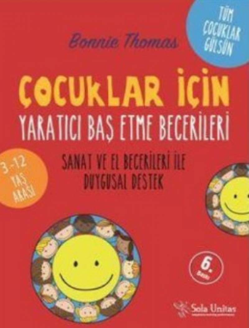Çocuklar Için Yaratıcı Baş Etme Becerileri: Tüm Çocuklar Gülsün Sanat ve El Becerileri ile Duygusal Destek Contemporary literature