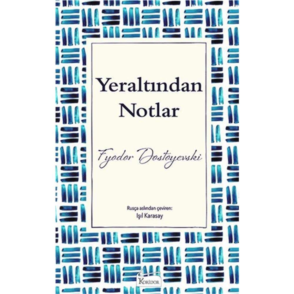 Yeraltindan Notlar: Ciltli Classics