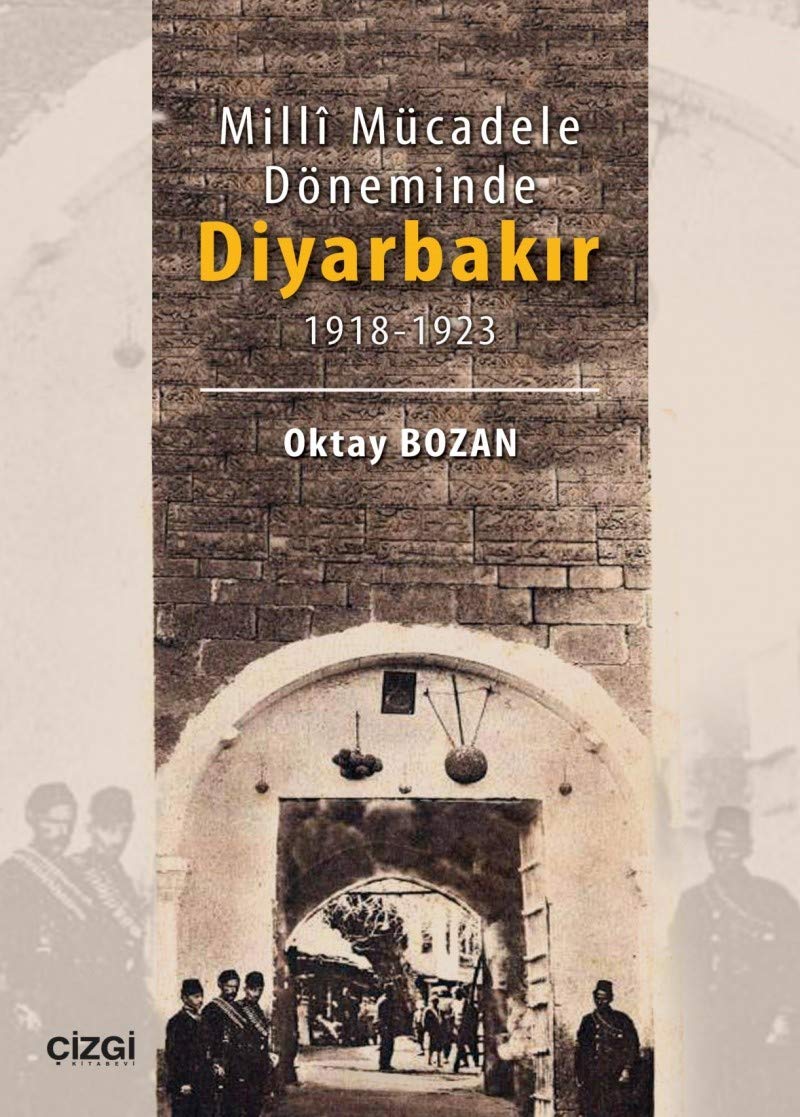 Milli Mucadele Doneminde Diyarbakir 1918 - 1923 Books