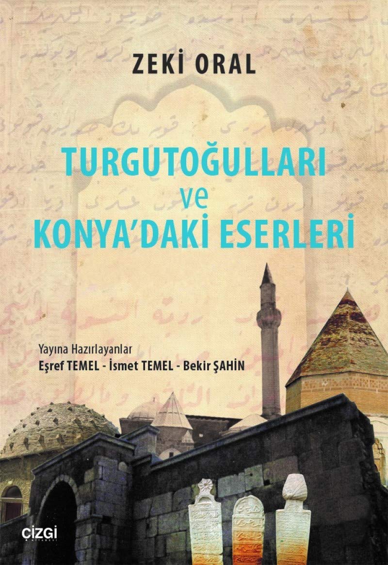 Turgutogullari ve Konya'daki Eserleri Books