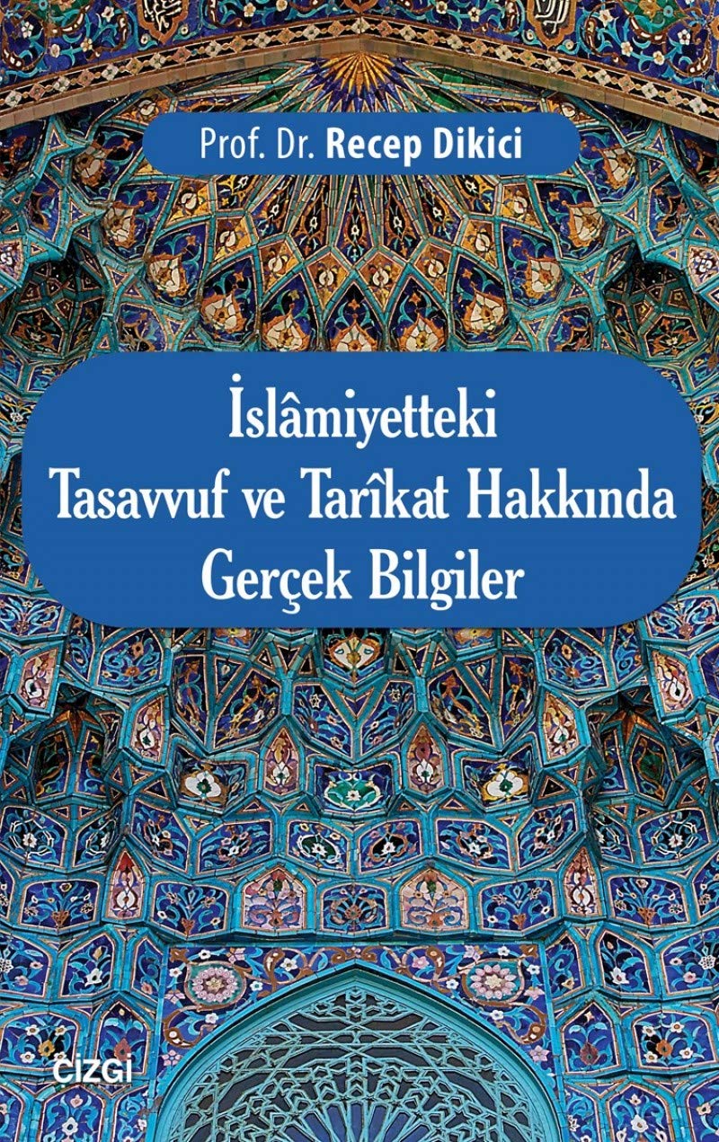 Islamiyetteki Tasavvuf ve Tarikat Hakkinda Gercek Bilgiler Books