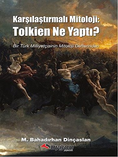 Karşılaştırmalı Mitoloji: Tolkien Ne Yaptı? Books