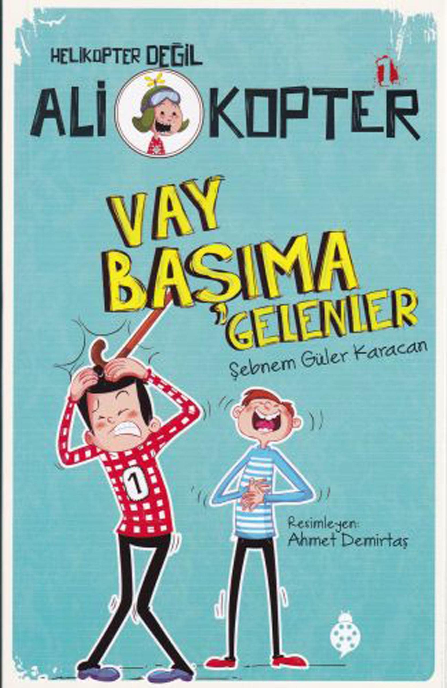 Ali Kopter 1 - Vay Basima Gelenler Contemporary literature