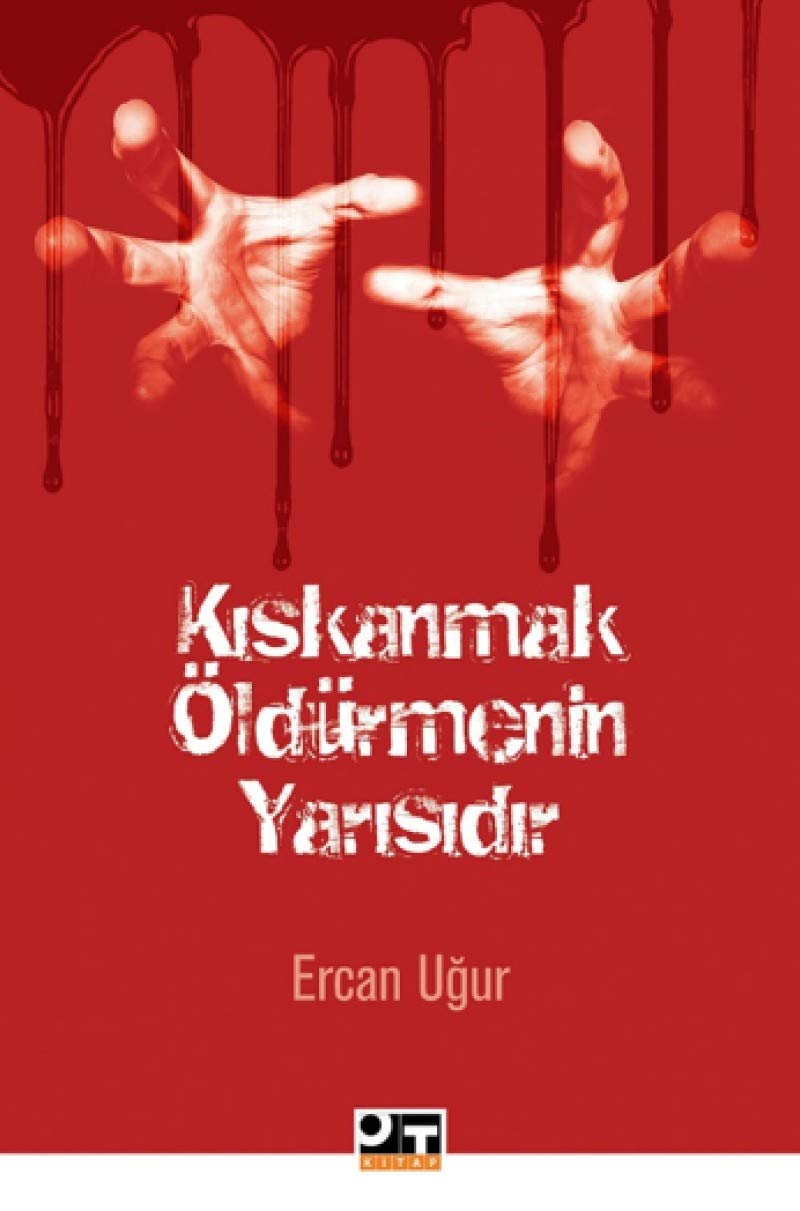 Kıskanmak Öldürmenin Yarısıdır book
