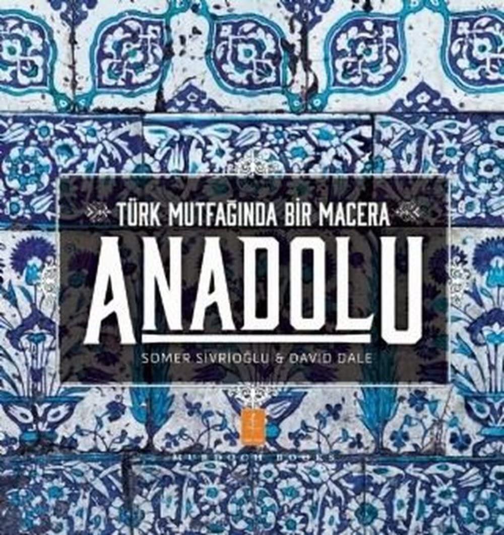 Anadolu - Türk Mutfaginda Bir Macera Leisure, Home & Garden