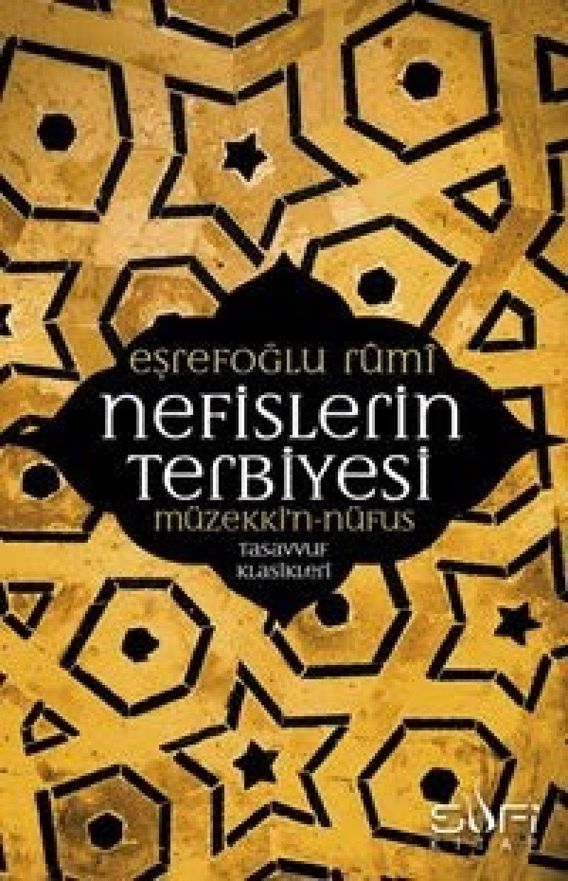 Nefislerin Terbiyesi: Müzekki'n-Nüfus - Tasavvuf Klasikleri Social Sciences