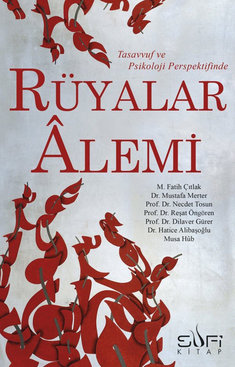 Rüyalar Alemi: Tasavvuf ve Psikoloji Perspektifinde Religion & Esotericism