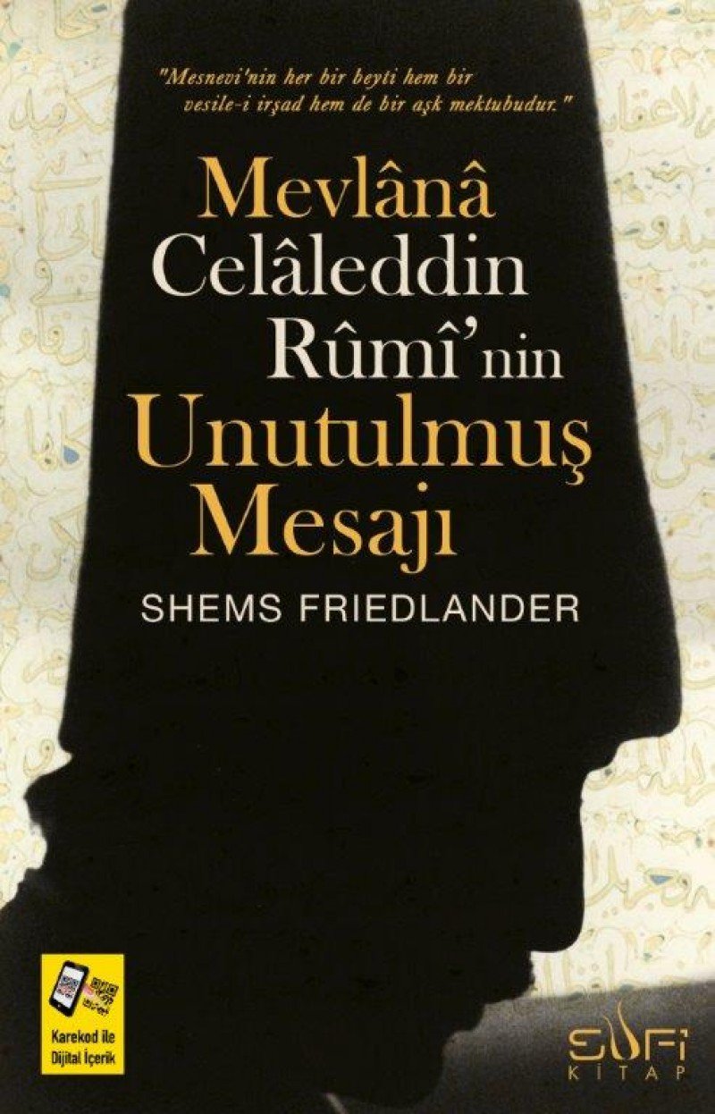 Mevlana Celaleddin Ruminin Unutulmus Mesaji Social Sciences