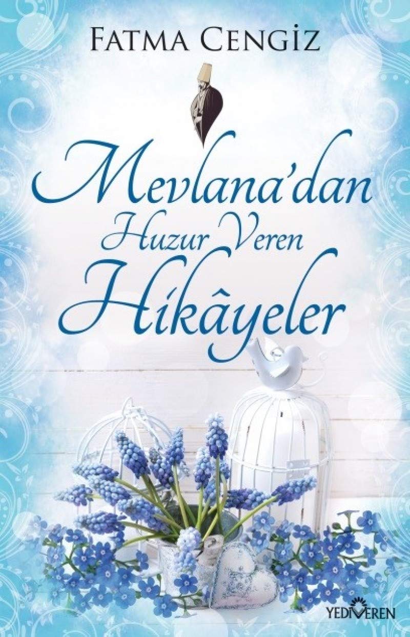 Mevlanadan Huzur Veren Hikayeler book