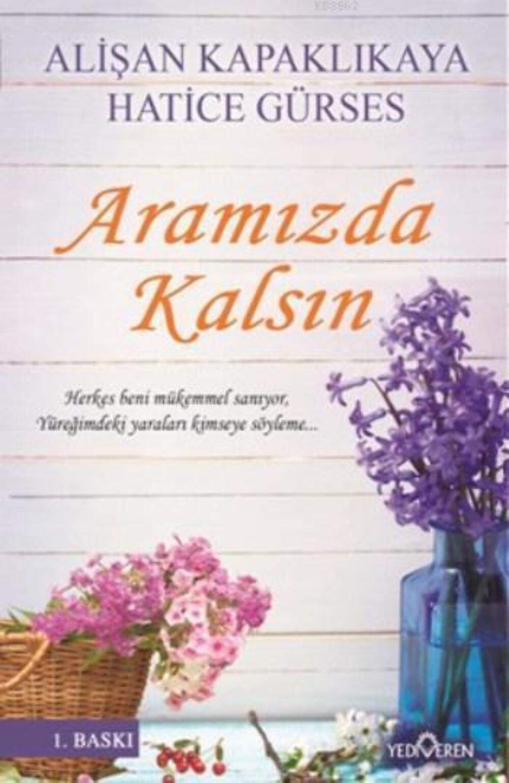 Aramizda Kalsin Historical Fiction