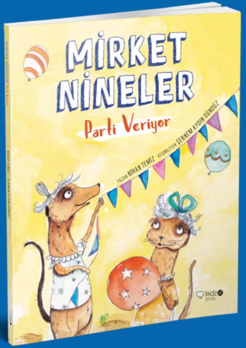 Mirket Nineler Parti Veriyor book