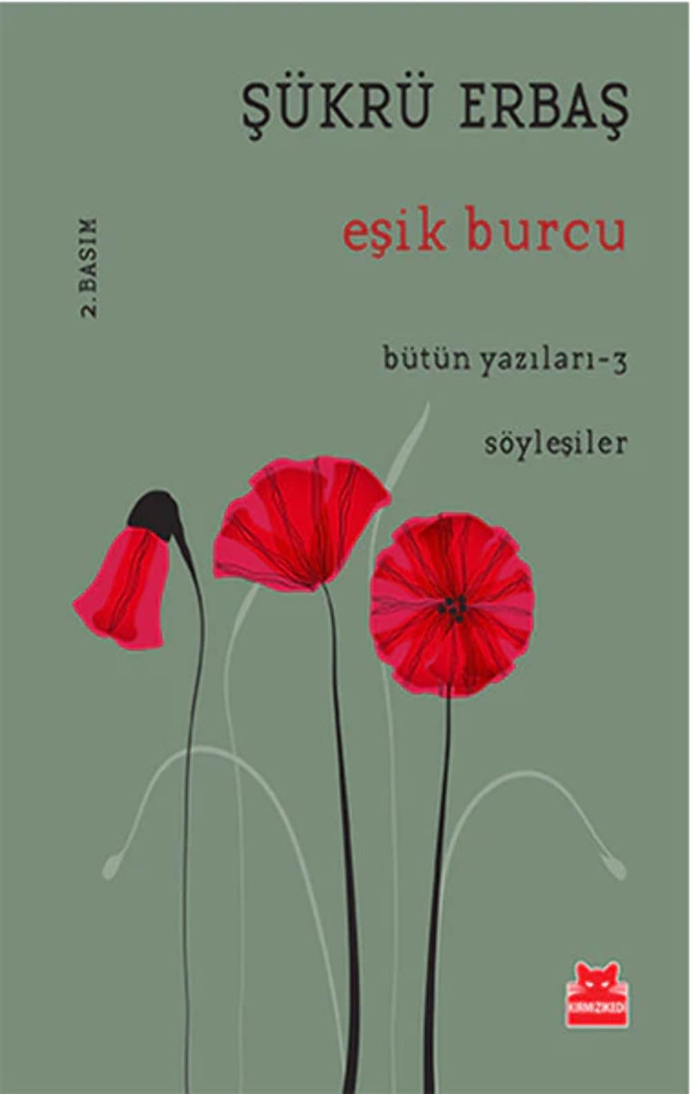 Eşik Burcu: Bütün Yazıları 3 Essays & Short Stories