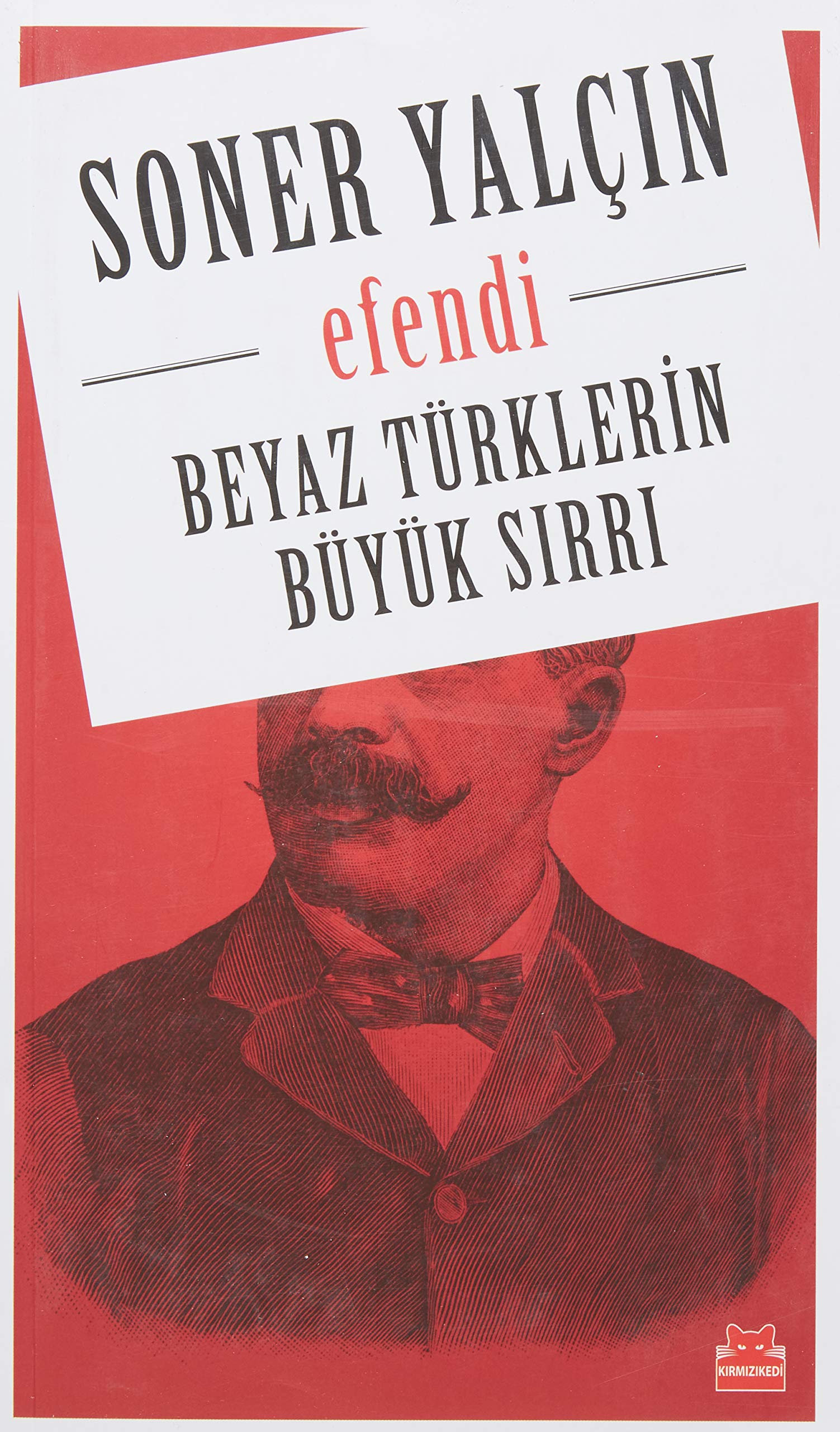 Efendi - Beyaz Türklerin Büyük Sirri Politics & History