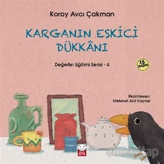 Karganin Eskici Dükkani: Degerler Egitimi Serisi 4: Değerler Eğitimi Serisi - 4 Fairy Tales & Legends