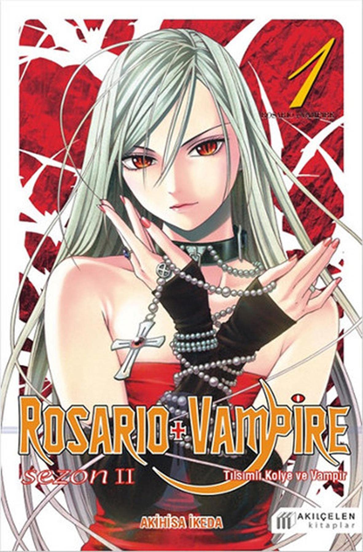 Rosario + Vampire Sezon II - Cilt 1: Tılsımlı Kolye ve Vampir Manga