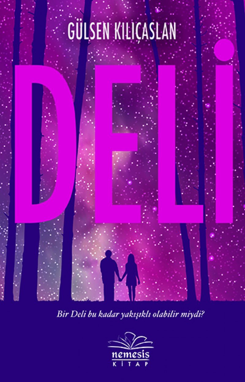Deli: Bir Deli bu kadar yakisikli olabilir miydi: Bir Deli Bu Kadar Yakışıklı Olabilir Miydi? Historical Fiction