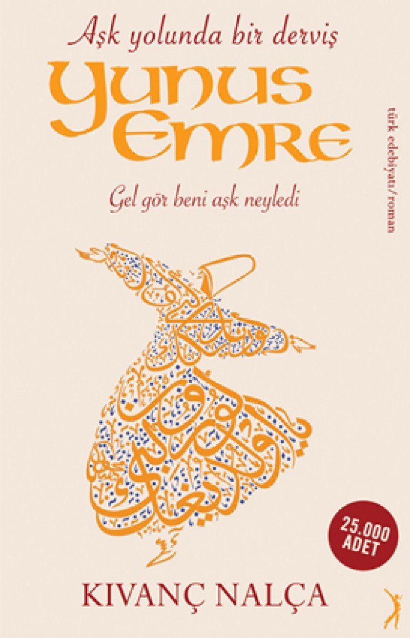 Ask Yolunda Bir Dervis - Yunus Emre: Gel Gör Beni Ask Neyledi: Aşk Yolunda Bir Derviş Social Sciences