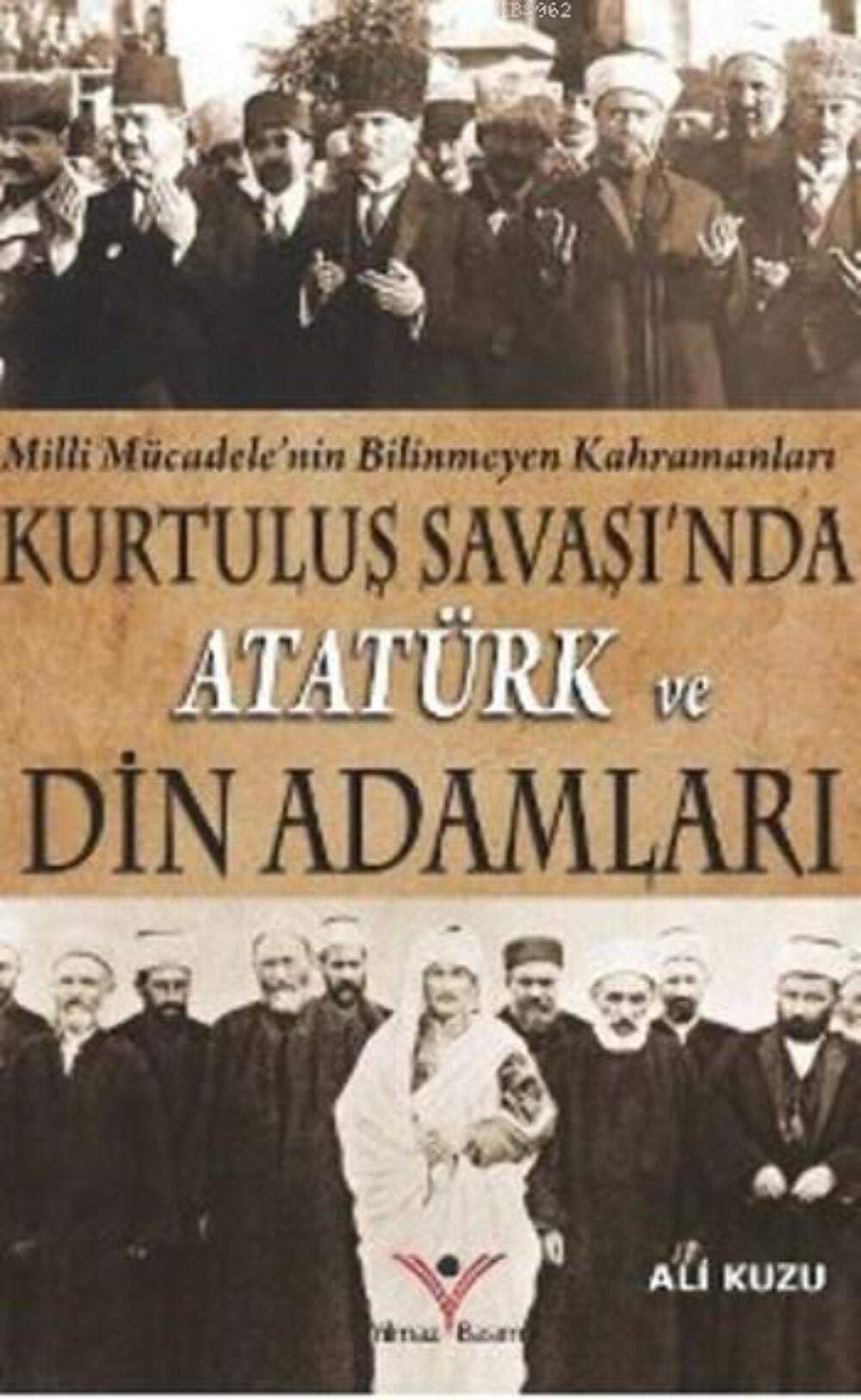 Kurtulus Savasinda Ataturk ve Din Adamlari Books