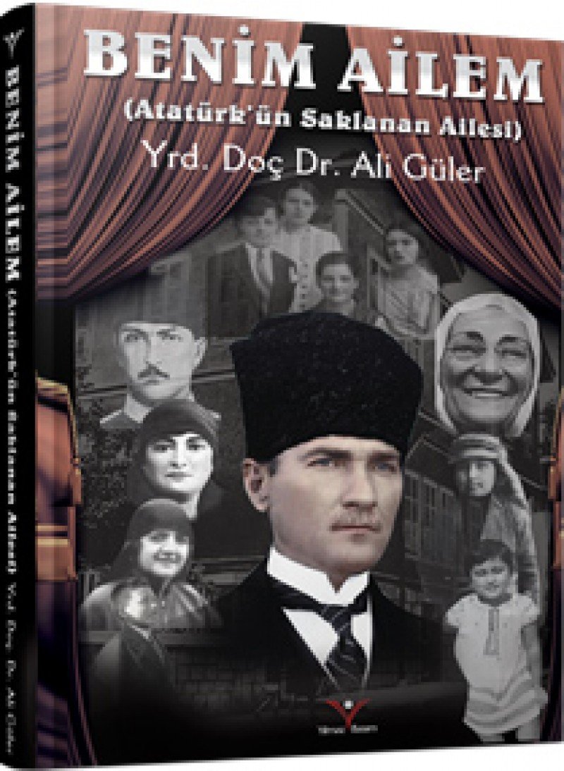 Benim Ailem - Atatürk’ün Saklanan Ailesi Politics & History