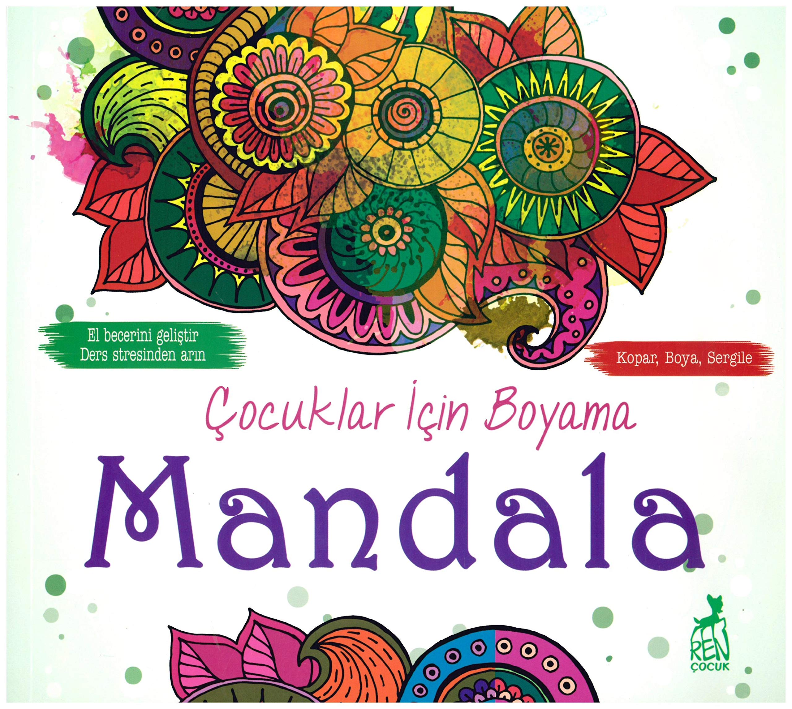 Çocuklar İçin Boyama - Mandala: Kopar, Boya, Sergile Contemporary literature