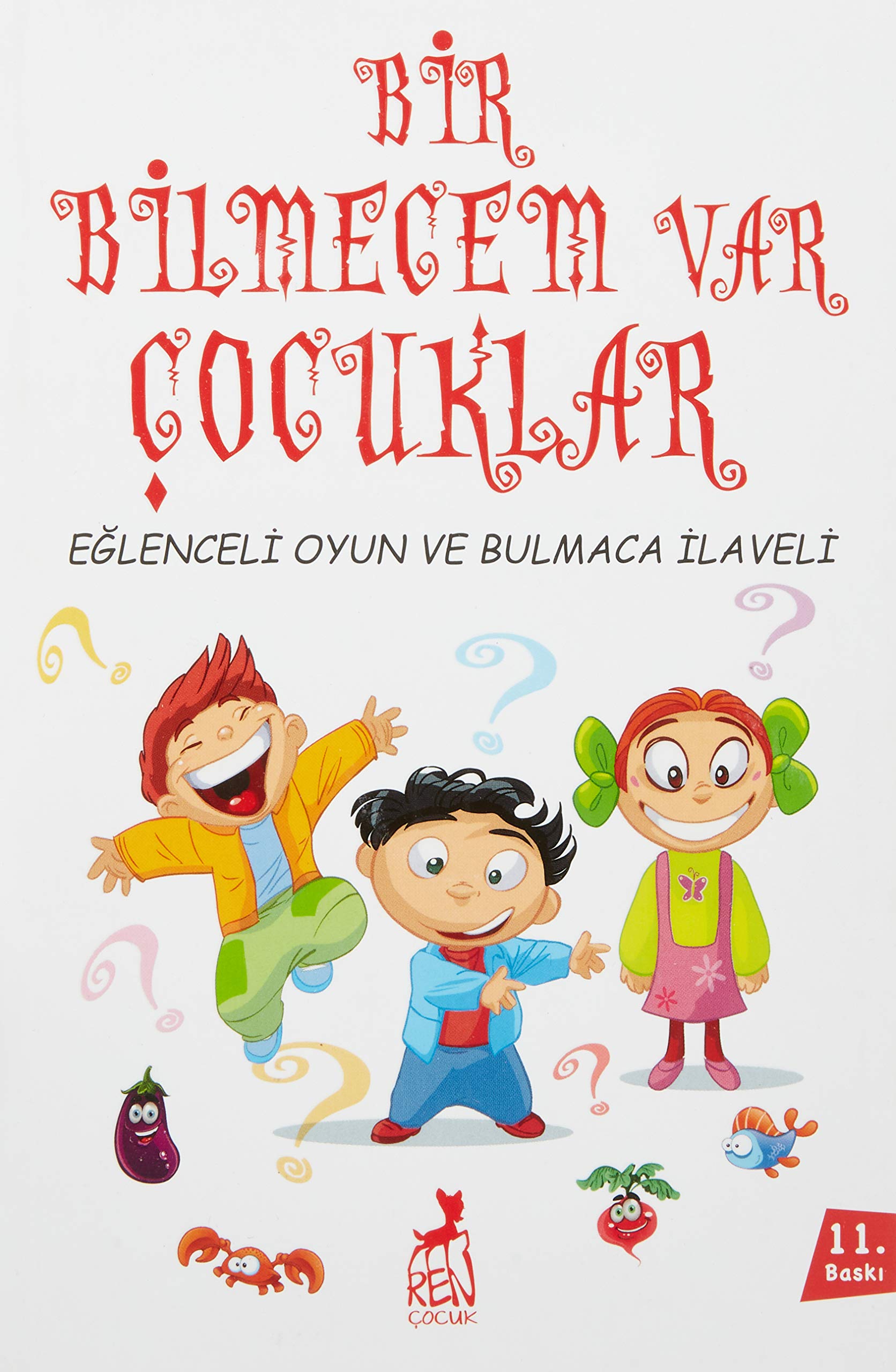 Bir Bilmecem Var Çocuklar: Eğlenceli Oyun ve Bulmaca İlaveli book