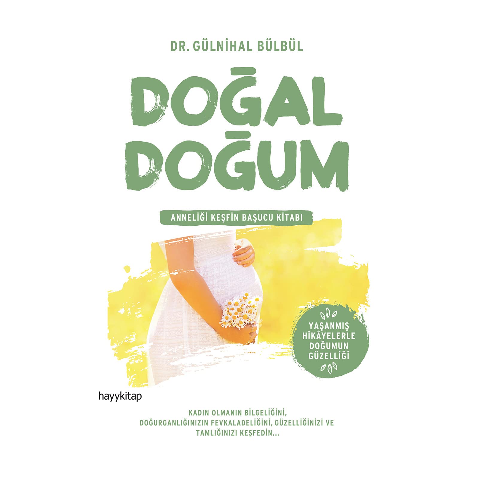 Doğal Doğum: Anneliği Keşfin Başucu Kitabı book