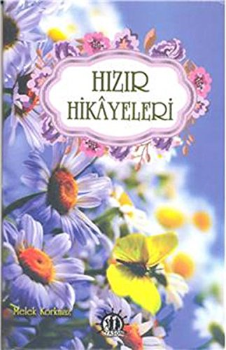Hizir Hikayeleri Religion & Esotericism