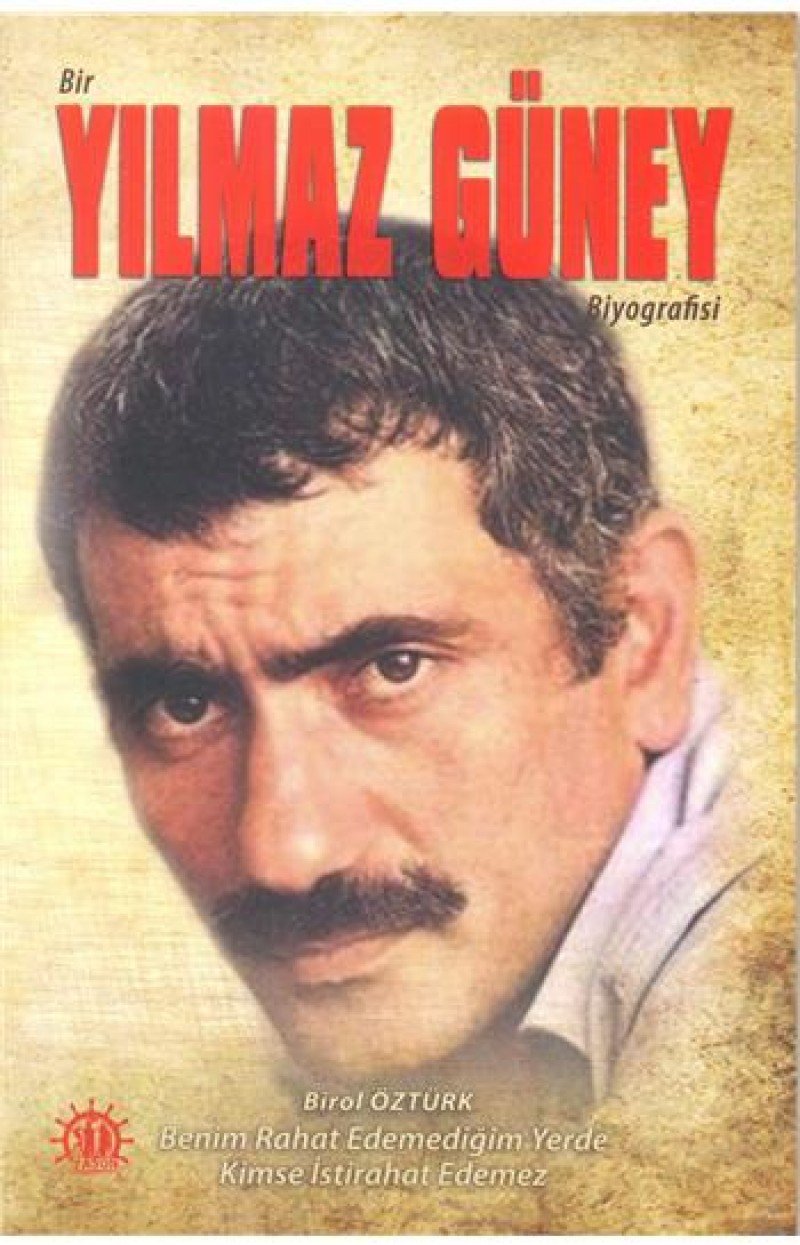 Bir Yılmaz Güney Biyografisi Historical Fiction