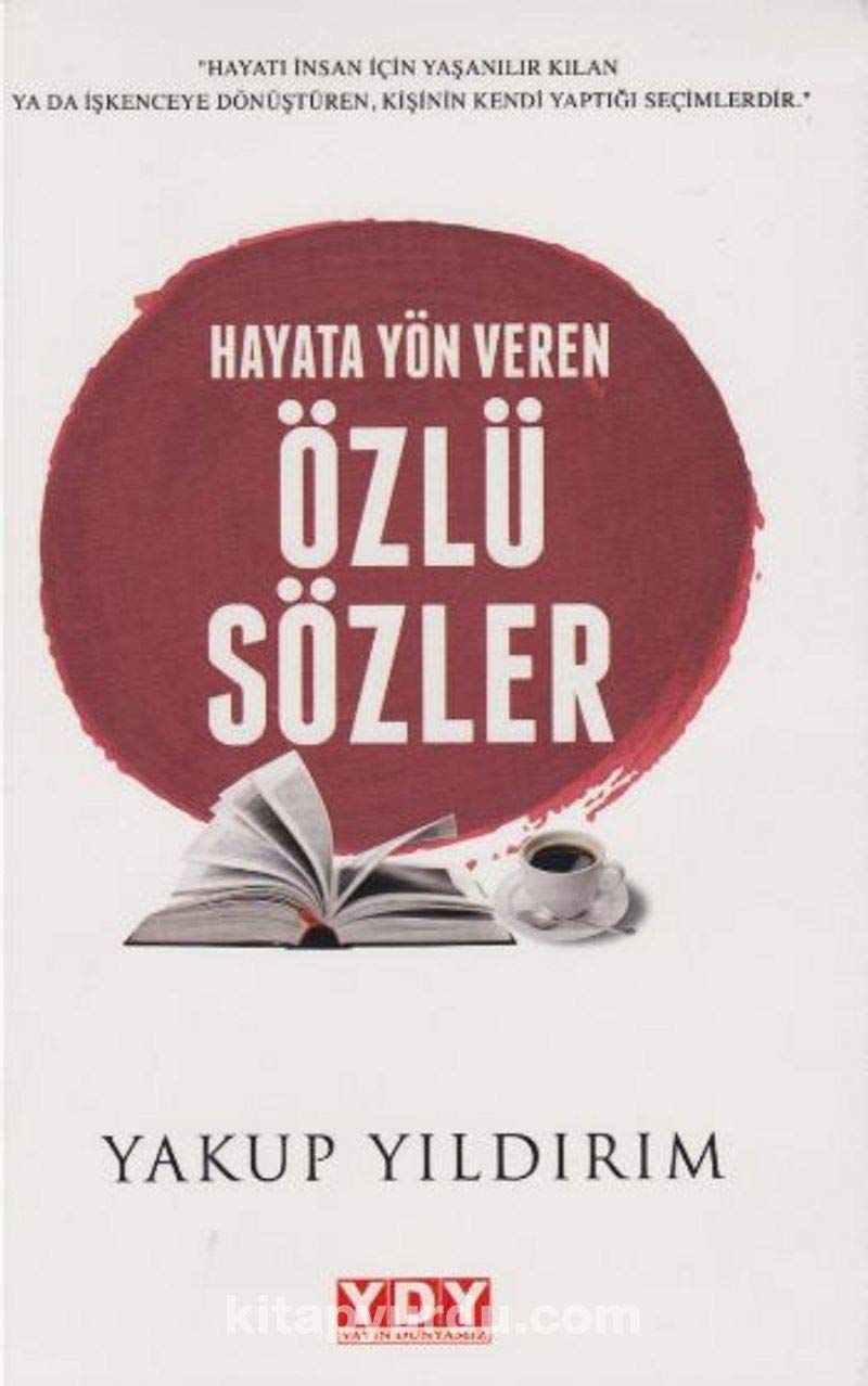 Hayata Yön Veren Özlü Sözler book
