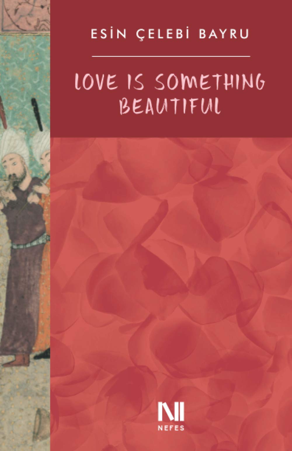 Love is Something Beautiful book