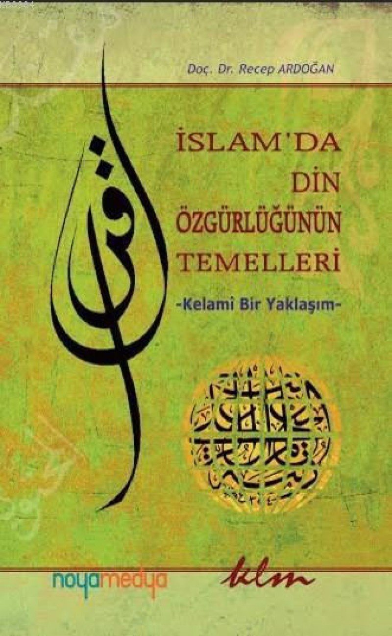 İslam'da Din Özgürlüğünün Temelleri; Kelami Bir Yaklaşım Books