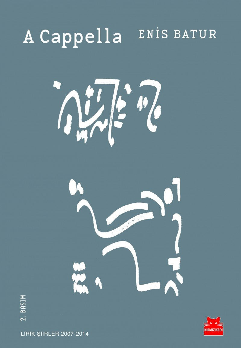A Cappella: Yeni Lirik Siirler 2007-2014: Yeni Lirik Şiirler 2007 - 2014 Poetry