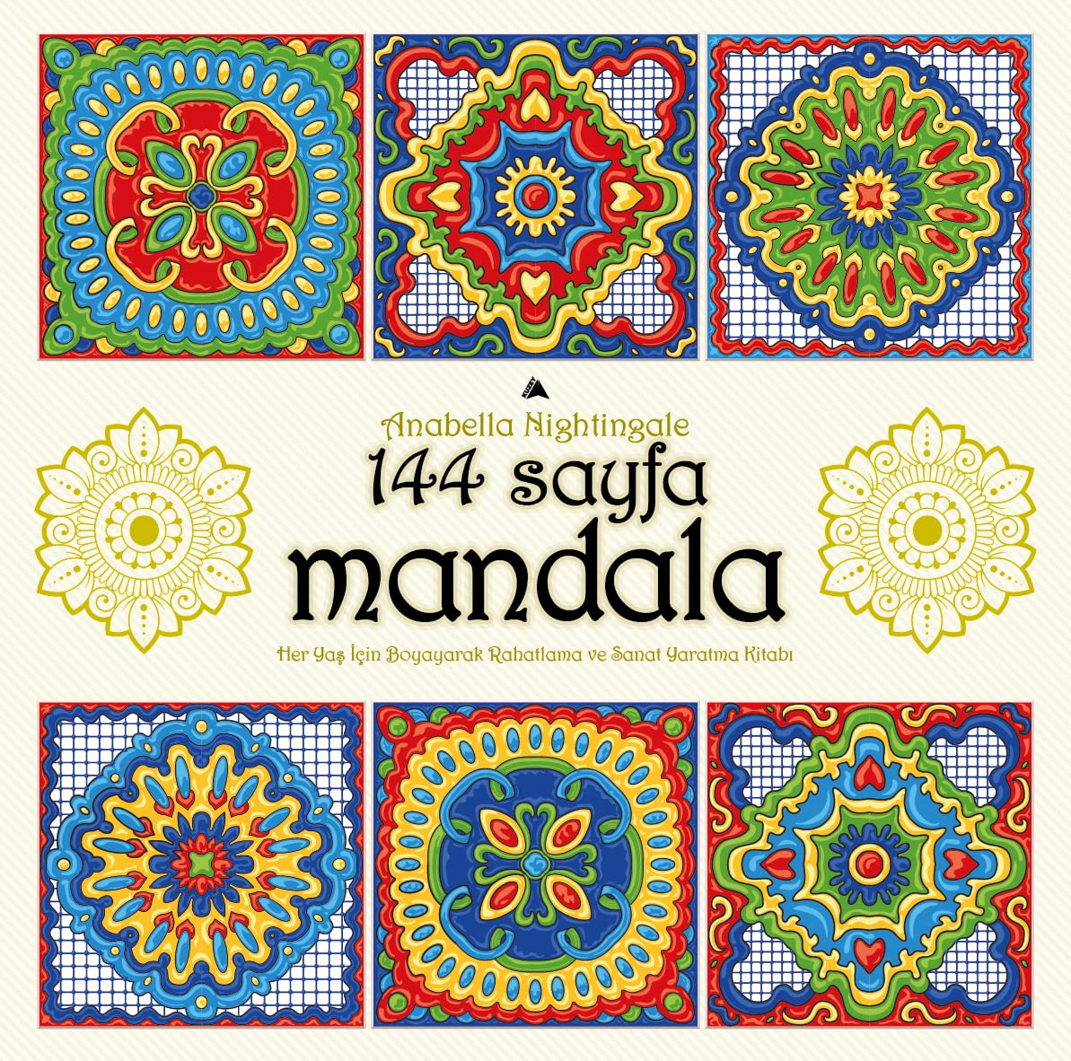 144 Sayfa Mandala: Her Yaş için Boyayarak Rahatlama ve Sanat Yaratma Kitabı Contemporary literature