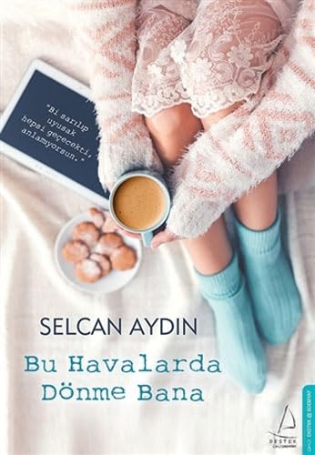Bu Havalarda Dönme Bana Art & Literature