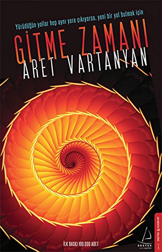 Gitme Zamani: Yürüdügün yollar hep ayni yere cikiyorsa, yeni bir yol bulmak icin gitme zamani. Historical Fiction