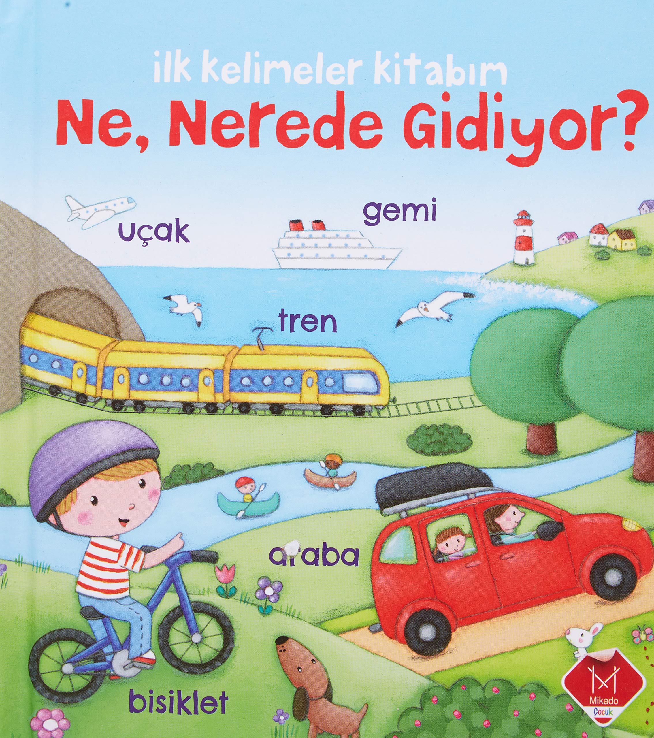 İlk Kelimeler Kitabım - Ne, Nerede Gidiyor? Contemporary literature