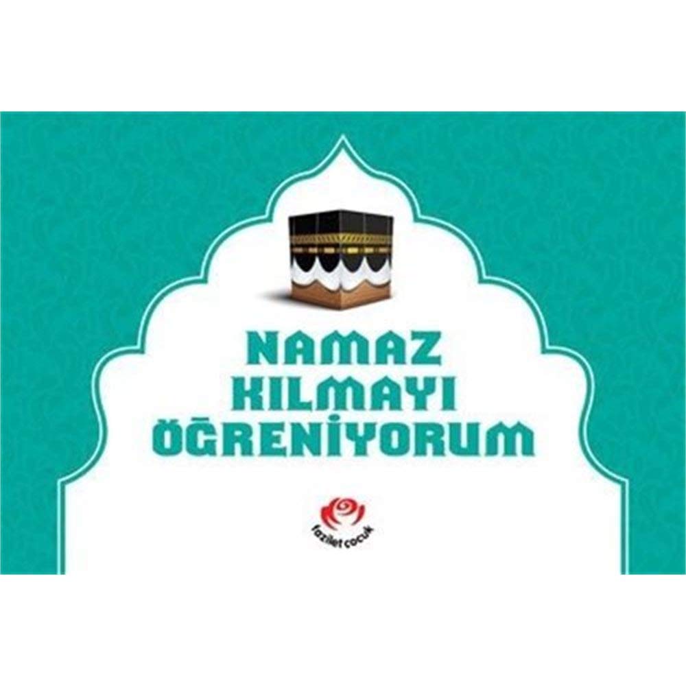 Namaz Kilmayi Ögreniyorum - Erkekler Icin Children's books