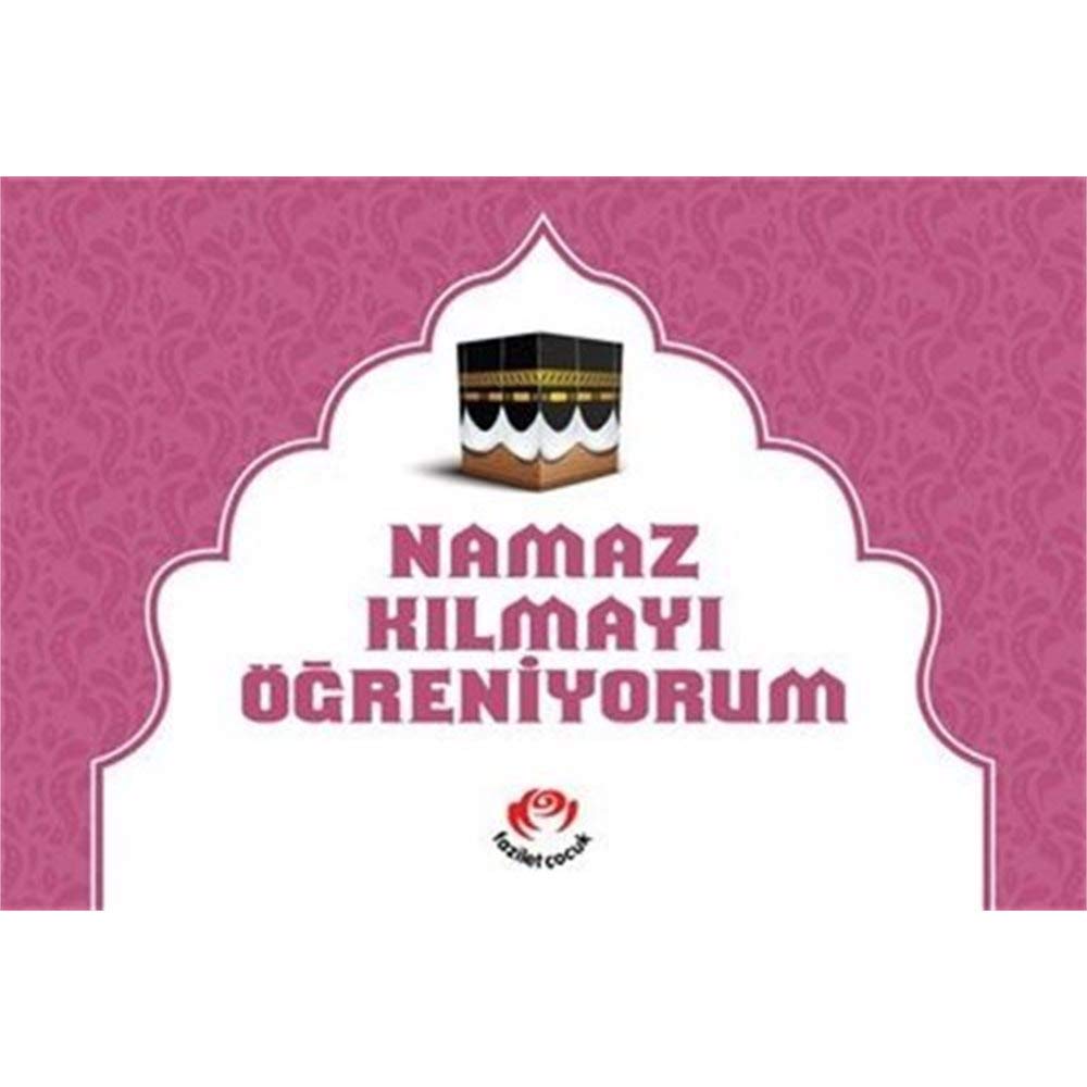 Namaz Kilmayi Ögreniyorum Kizlar Icin Books