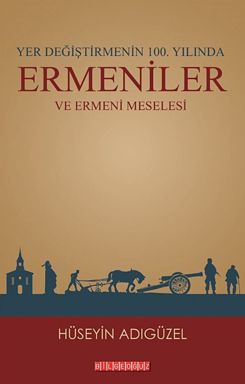 Yer Degistirmenin 100. Yilinda Ermeniler ve Ermeni Meselesi Books