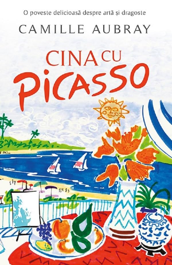Cina cu Picasso - Camille Aubray book