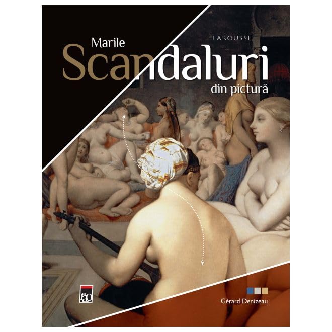 Marile Scandaluri Din Pictura book