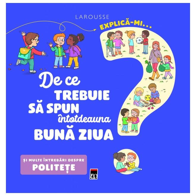 Explica-Mi... De Ce Trebuie Sa Spun Intotdeauna Buna Ziua Non-fiction