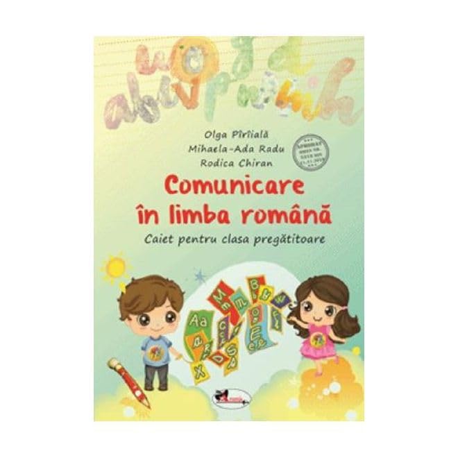 Comunicare In Limba Romana . Caiet . Clasa Pregatitoare Non-fiction