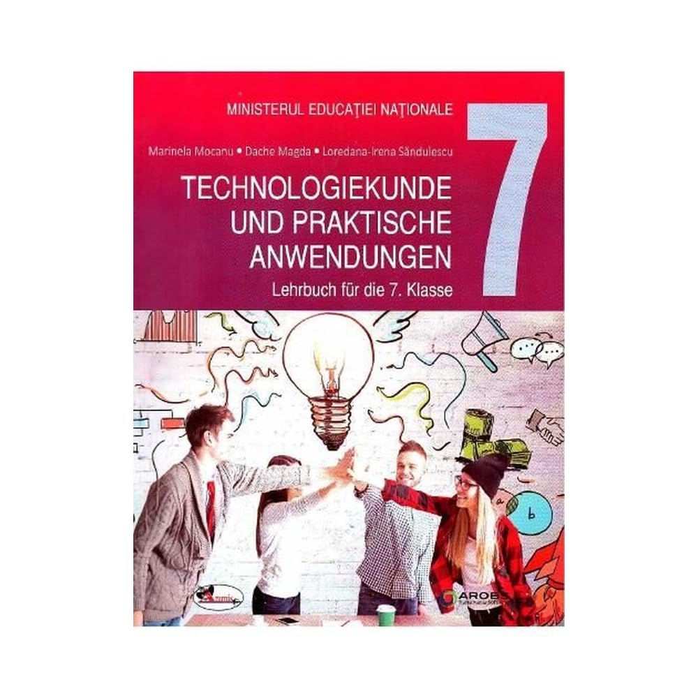 Educatie Tehnologica Si Aplicatii Practice. Manual. Limba Germana. Clasa A 7-A Non-fiction