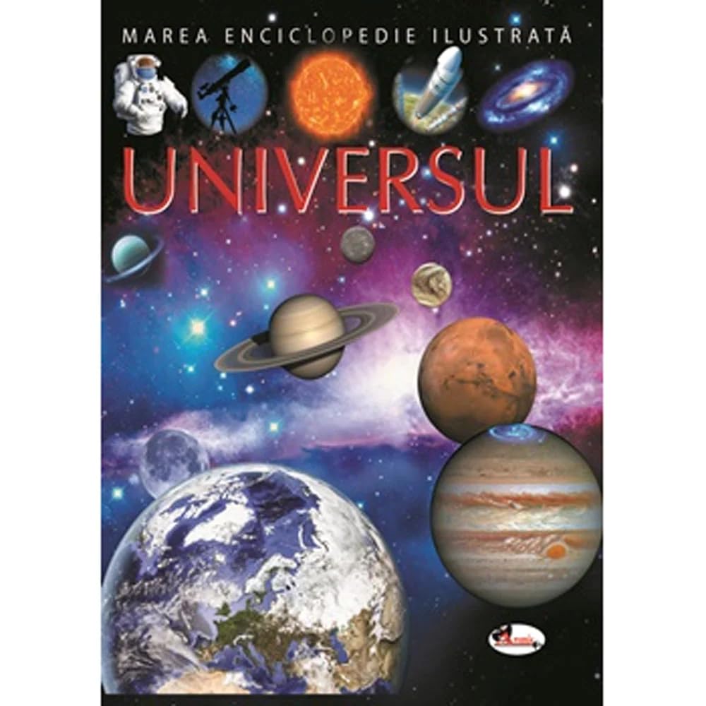 Universul. Marea Enciclopedie Ilustrata book