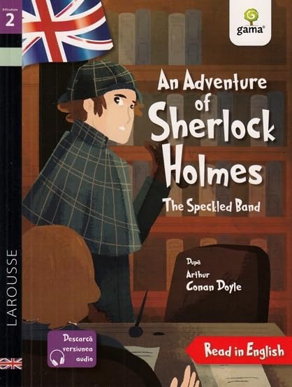 An Adventure of Sherlock Holmes: The Speckled Band Novels & Short Stories