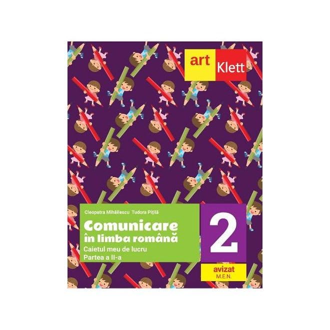 Comunicare In Limba Romana. Caietul Meu De Lucru . Clasa 2. Partea 2 Non-fiction