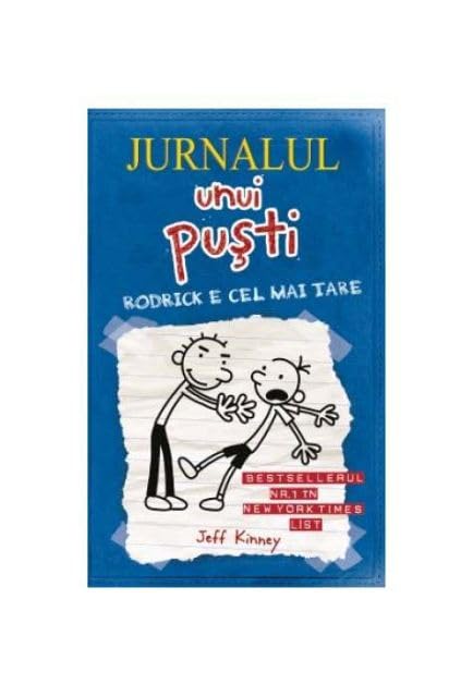 Jurnalul Unui Pusti, Vol. 2. Rodrick E Cel Mai Tare (Hc) Novels & Short Stories