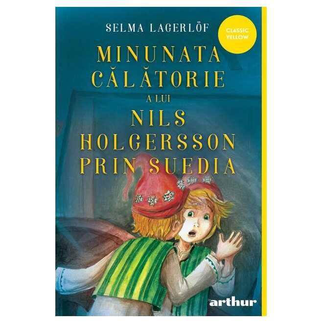 Minunata Calatorie A Lui Nils Holgersson Prin Suedia book